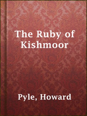 cover image of The Ruby of Kishmoor